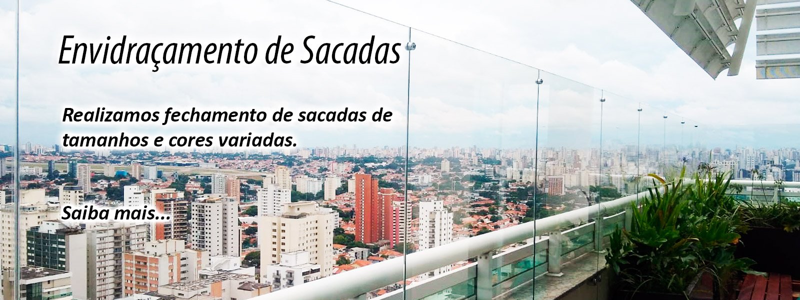 Envidraçamento de Sacadas Sumaré Vidros